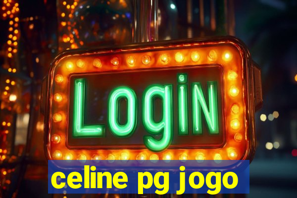 celine pg jogo